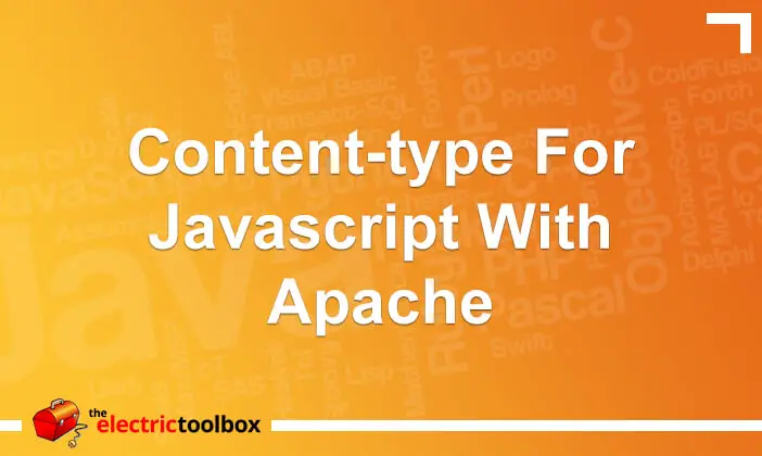 Content-type for Javascript with Apache | The Electric Sns-Brigh10