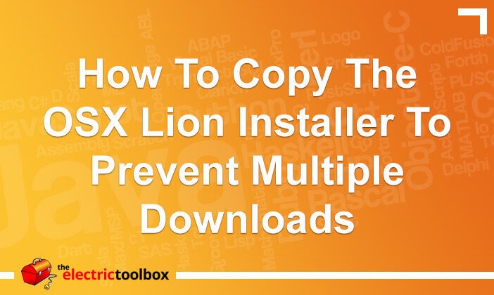 How to copy the OSX Lion installer to prevent multiple downloads