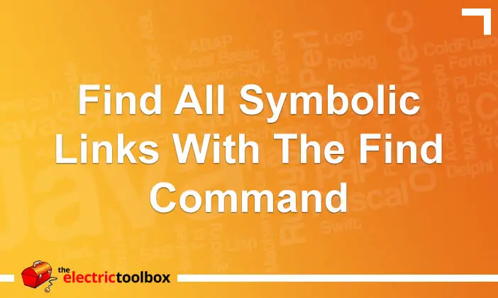 Find all symbolic links with the find command