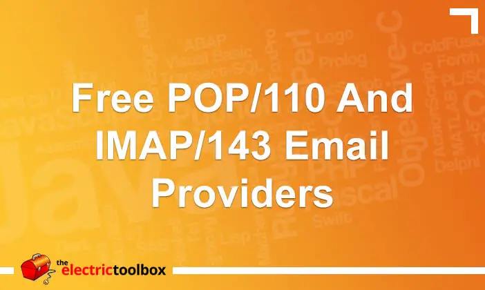 Gloed Bulk Inzet Free POP/110 and IMAP/143 email providers | The Electric Toolbox Blog