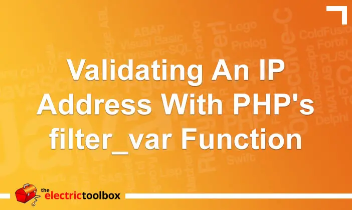 Validating an IP address with PHP’s filter_var function