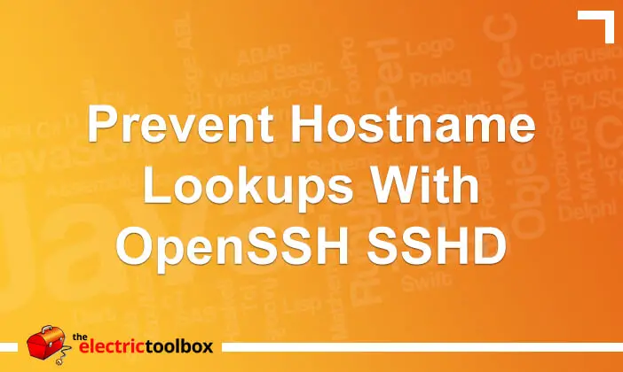 Prevent hostname lookups with openssh sshd